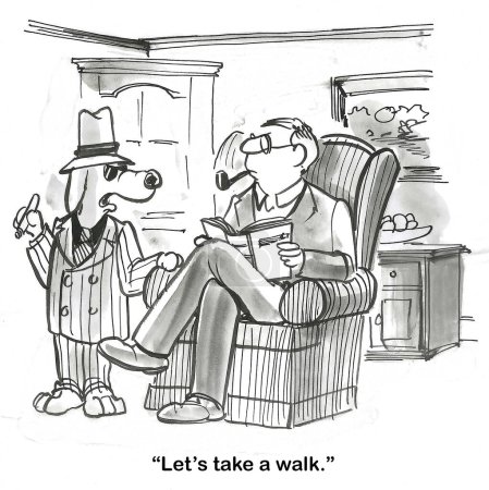 BW cartoon of a Mafia Dog telling its owner 'let's take a walk'.