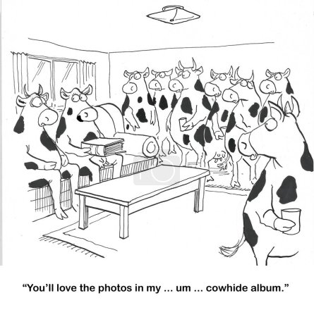 BW dessin animé montrant un groupe de vaches laitières regardant soudainement l'un des siens lorsque la vache déclare que son album photo est fait de cuir de vache
