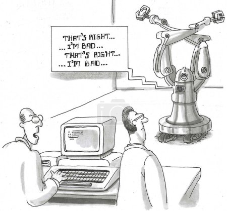 BW caricatura de un robot de IA que tiene actitud, 'Soy malo...'.