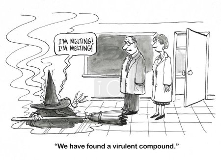 BW cartoon of a witch melting and the scientists excited to have found a virulent compound.