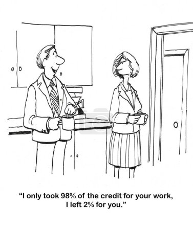 BW caricatura de un hombre de negocios que se lleva el 98% del crédito por el trabajo de la compañera de trabajo.