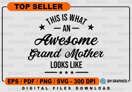 Illustration for This is What an Awesome Grand Mother Looks Like - Royalty Free Image