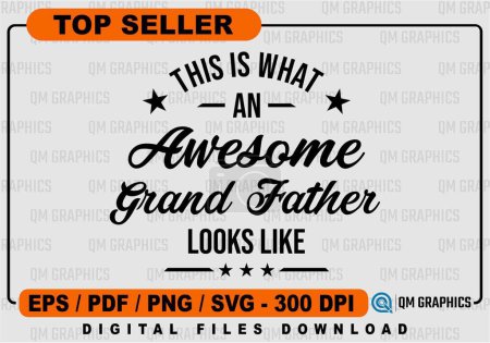Illustration for This is What an Awesome Grand Father Looks Like - Royalty Free Image