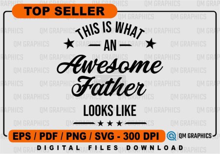 Illustration for This is What an Awesome Father Looks Like - Royalty Free Image
