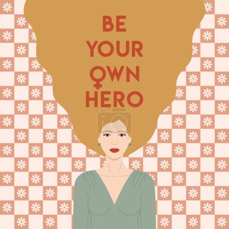 Téléchargez les photos : Be your own hero lettering on gold hair caucasian woman in retro groovy style. Woman rights and empowerment, equality, feminism, sisterhood. International Women s Day. Hand drawn vector illustration. - en image libre de droit