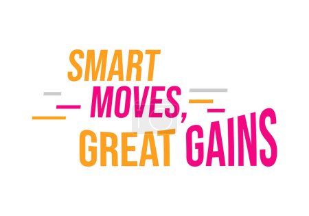 Illustration for Smart moves great gains for work job banner poster background. - Royalty Free Image
