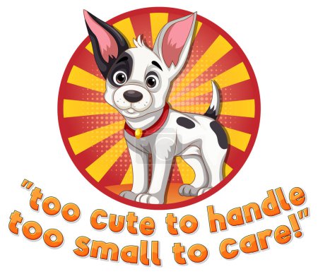Ilustración de Lindo cachorro con demasiado lindo para manejar demasiado pequeño para cuidar la ilustración de texto - Imagen libre de derechos