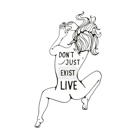 Téléchargez les illustrations : Dont just exist live. Motivational phrase written on a female body - en licence libre de droit