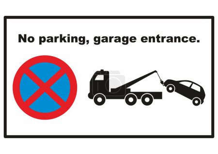 Illustration for No parking, garage entrance. Vehicles will be towed away sign. Information road sign, vector. - Royalty Free Image