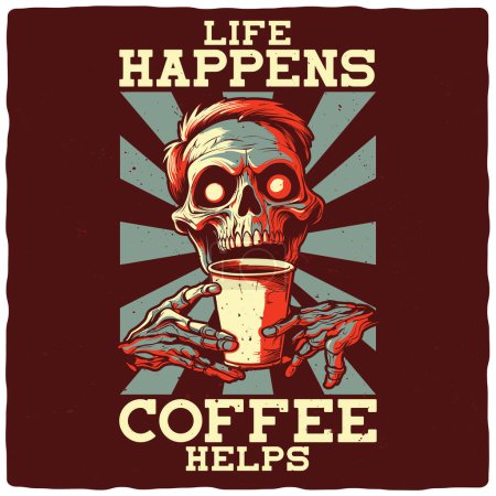T-Shirt oder Plakatentwurf mit Abbildung eines Skeletts mit Kaffeetasse