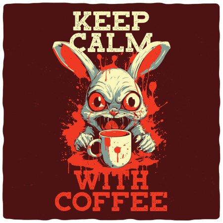T-shirt or poster design with illustration of evil rabbit with a coffee cup