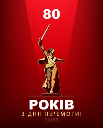 Vector illustration. Banner design, 80 years since Victory Day! Sculpture Motherland calls, Symbol of Volgograd, Stalingrad. Inscription in English and Russian. Red background.World War II, 1941-1945, Russian holiday of victory, achievement, clip art