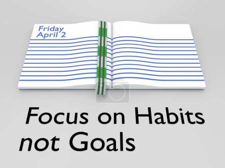 Téléchargez les photos : 3D illustration of Focus on Habits not Goals script under an appointment calendar, isolated over gray. - en image libre de droit