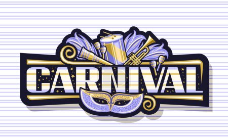Illustration for Vector banner for Carnival, dark horizontal label with illustration of purple venice carnival mask, musical instruments, decorative confetti and unique letters for text carnival on striped background - Royalty Free Image