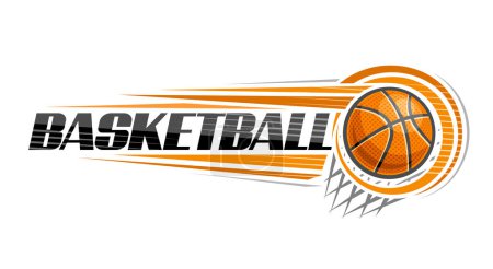 Illustration for Vector logo for Basketball, decorative banner with line illustration of thrown basketball ball, flying on trajectory in basket with net on white background, unique brush lettering for text basketball - Royalty Free Image