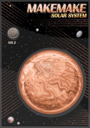 Vektor-Poster für Makemake, vertikales Banner mit Illustration des Rotationsmondes MK 2, um Cartoon brauner Zwergplanet auf dunklem Sternenhintergrund, Fantasy-Kosmos-Faltblatt mit den Worten Makemake Sonnensystem