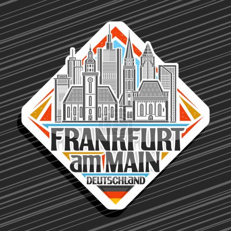 Vector logo for Frankfurt am Main, white rhombus road sign with outline illustration of european frankfurt city scape, decorative refrigerator magnet with black words frankfurt am main, deutschland