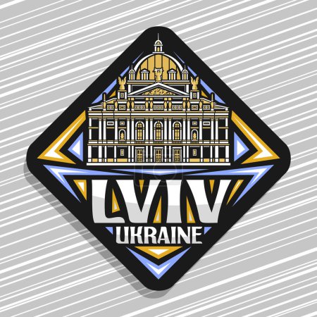 Vector logo for Lviv, dark rhombus road sign with line illustration of famous lviv theatre of opera and ballet, decorative refrigerator magnet with unique brush lettering for grey text lviv, ukraine