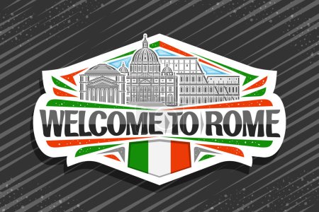 Vector logo for Rome, white decorative label with outline illustration of famous european rome city scape on day sky background, art design urban refrigerator magnet with black words welcome to rome