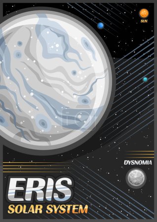 Vektor-Poster für Zwergplanet Eris, vertikales Banner mit Darstellung des rotierenden Mondes Dysnomia, um grauen Steinplaneten auf schwarzem Sternenhintergrund, Fantasy-Kosmos-Faltblatt mit Text zum Sonnensystem