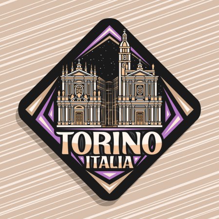 Illustration for Vector logo for Torino, dark rhombus road sign with line illustration of famous historical twin churches in torino on nighttime sky background, decorative refrigerator magnet with text torino, italia - Royalty Free Image