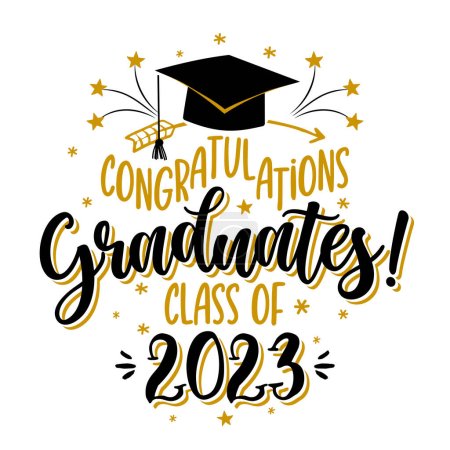 Illustration for Congratulations Graduates Class of 2023 - badge design template in black and gold colors. Congratulations graduates 2023 banner sticker card with academic hat for high school or college graduation - Royalty Free Image