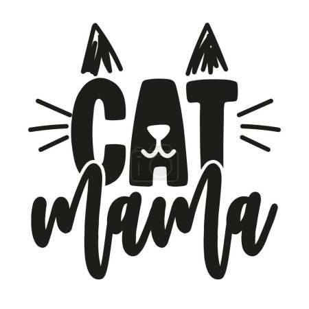 Illustration for Cat Mama - funny Mother's Day quote design. Funny pet vector saying with puppy paw, heart and bone. Good for Mother's Day gift, posters, textiles, gifts, t shirts. Dog, cat love - Royalty Free Image