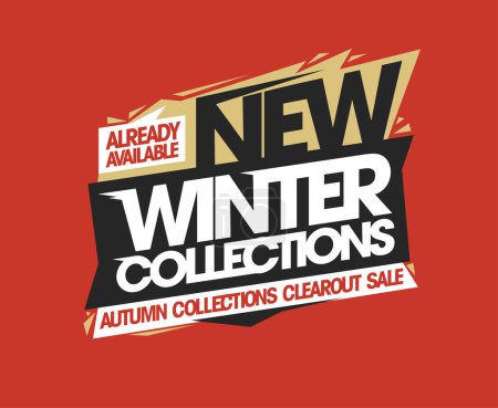 Ilustración de Nuevas colecciones de invierno ya disponibles, colecciones de otoño de liquidación total, póster publicitario o diseño de banner web - Imagen libre de derechos