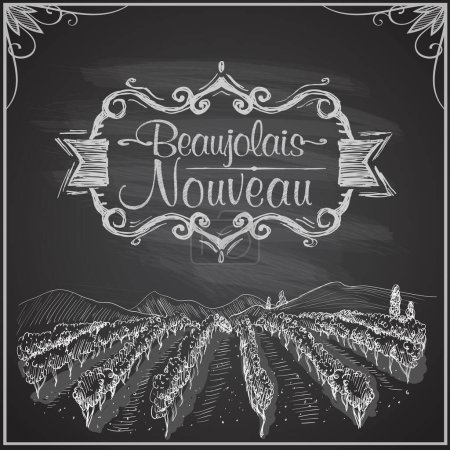 Beaujolais Nouveau chalkboard design with hand drawn vineyard landscape and old style emblem