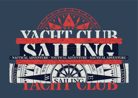 Photo for Sailing yacht club nautical adventure abstract vector print for boy t shirt grunge effect in separate layer - Royalty Free Image