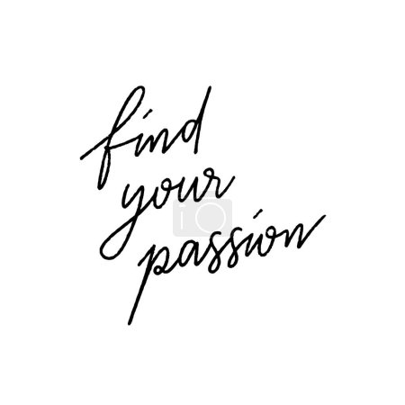 Find your passion hand lettering on white background.