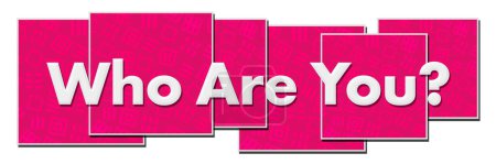 Who are you text written over pink background.