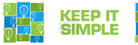 Photo for Keep it simple text written over green blue background. - Royalty Free Image
