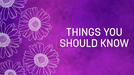 Téléchargez les photos : Choses que vous devriez savoir texte écrit sur fond floral violet. - en image libre de droit