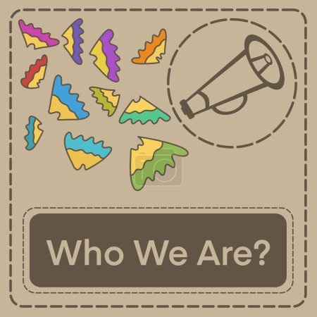 Photo for Who We Are concept image with text and loudspeaker symbol. - Royalty Free Image