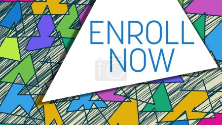 Photo for Enroll Now text written over colorful background. - Royalty Free Image