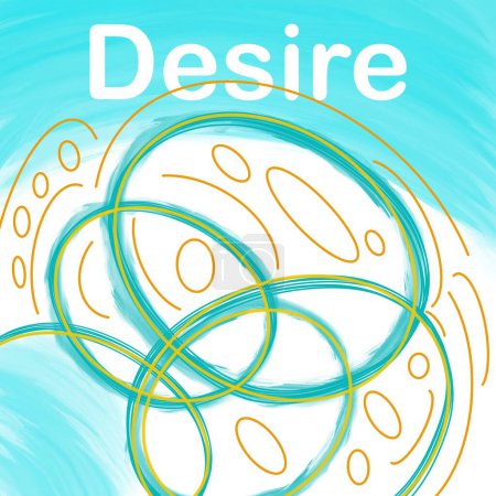 Photo for Desire text written over abstract turquoise background. - Royalty Free Image
