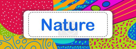 Photo for Nature text written over colorful aesthetic background. - Royalty Free Image