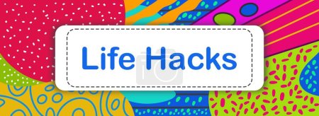 Photo for Life Hacks text written over colorful aesthetic background. - Royalty Free Image