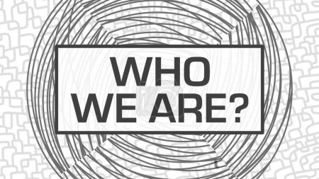 Photo for Who We Are text written over black and white background with texture and circle. - Royalty Free Image