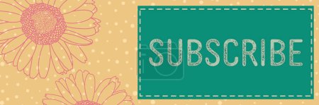 Subscribe text written over turquoise floral background.