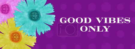 Good Vibes Only text written over purple floral background.