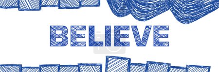 Believe text written over white background with ball pen texture.