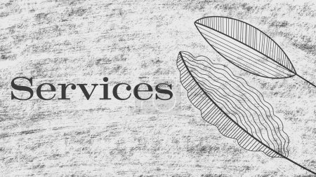 Services text written over old vintage grunge background with leaves.