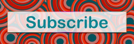 Subscribe text written over maroon colorful background.