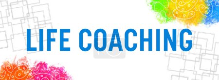 Life Coaching text written over colorful background.