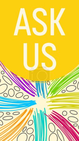 Ask Us text written over yellow colorful background.