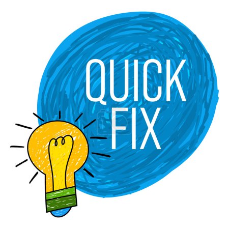 Quick Fix concept image with text and bulb symbol.