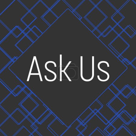 Ask Us text written over dark background with squares grid texture.