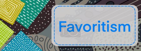 Favoritism text written over colorful grey background with doodle element.